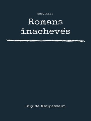 cover image of Romans inachevés